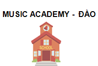 TRUNG TÂM Music Academy - Trung tâm đào tạo âm nhạc